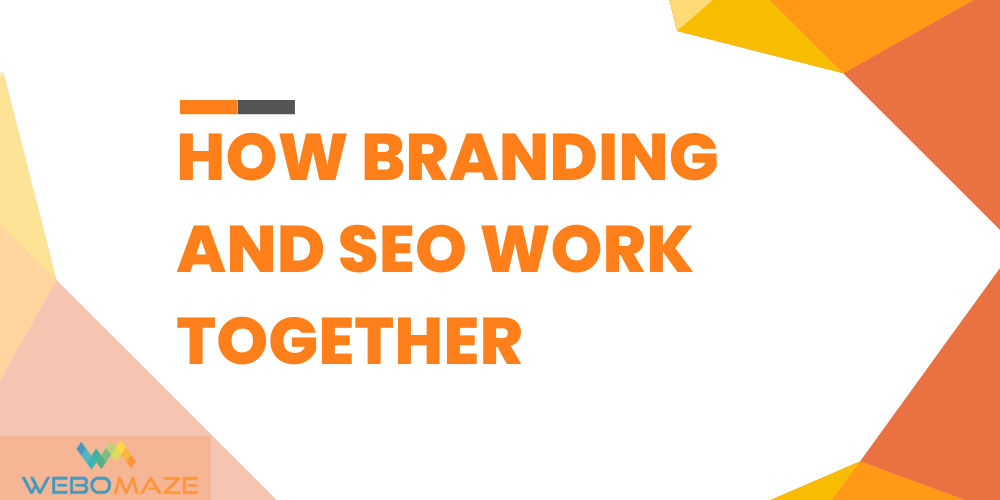 Branding and SEO Work Together